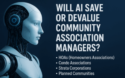Will AI Save or Devalue Community Association Managers?