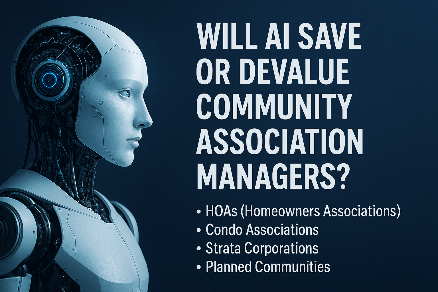 Will AI Save or Devalue Community Association Managers?